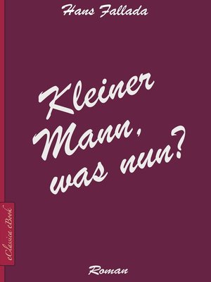 cover image of Kleiner Mann, was nun?